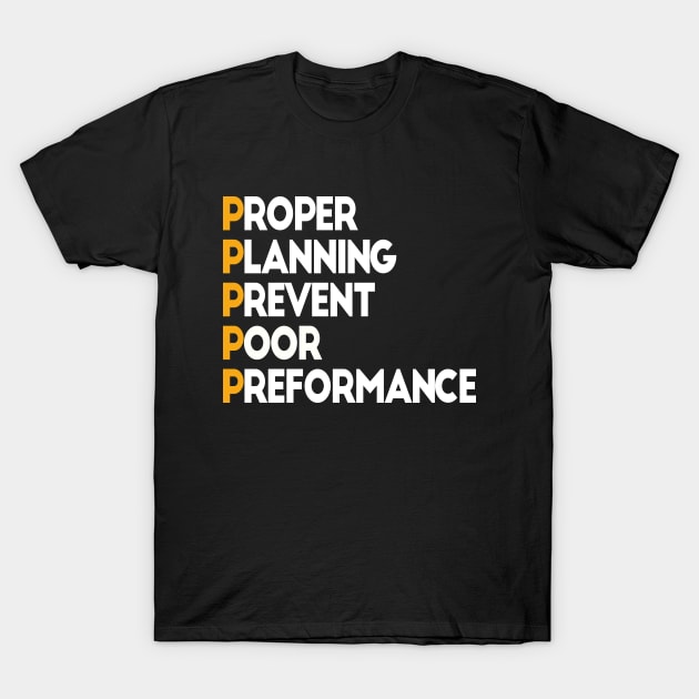 the 5 P's of success T-Shirt by STRANGER